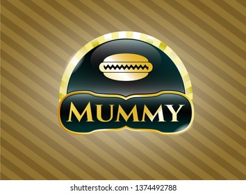  Gold shiny emblem with hot dog icon and Mummy text inside