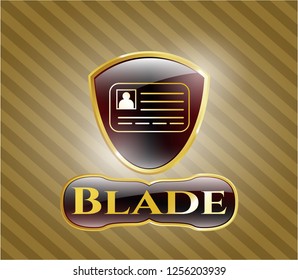  Gold shiny emblem with identification card icon and Blade text inside