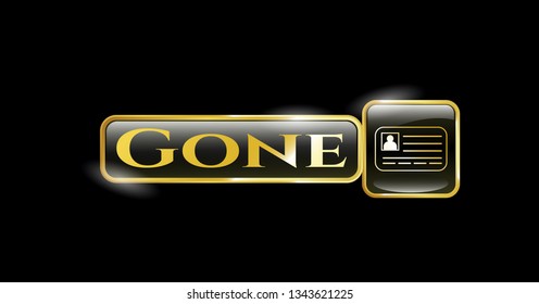  Gold shiny emblem with identification card icon and Gone text inside