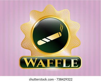  Gold shiny emblem with joint, cigarette icon and Waffle text inside