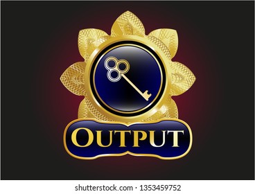  Gold shiny emblem with key icon and Output text inside