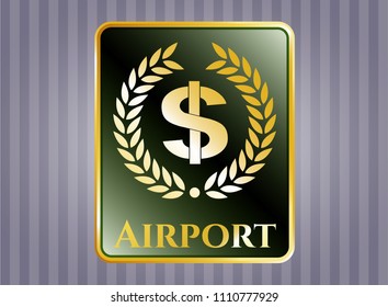   Gold shiny emblem with laurel wreath with money symbol inside icon and Airport text inside
