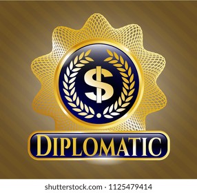   Gold shiny emblem with laurel wreath with money symbol inside icon and Diplomatic text inside