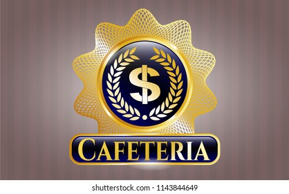  Gold shiny emblem with laurel wreath with money symbol inside icon and Cafeteria text inside