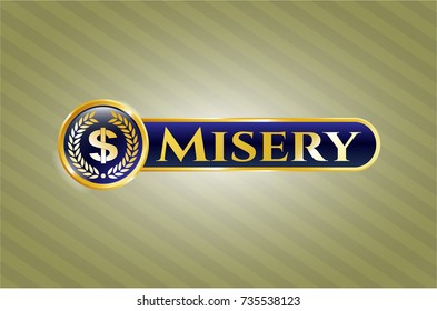  Gold shiny emblem with laurel wreath with money symbol inside icon and Misery text inside