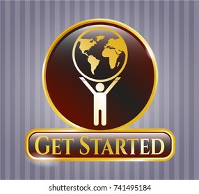  Gold shiny emblem with man lifting world icon and Get Started text inside