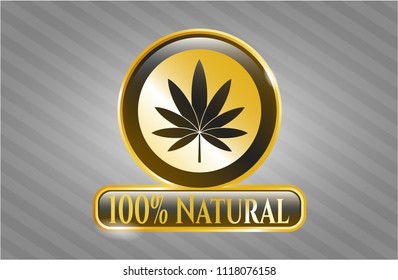  Gold shiny emblem with marijuana leaf icon and 100% Natural text inside