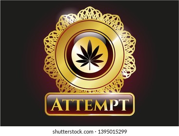  Gold shiny emblem with marijuana leaf icon and Attempt text inside