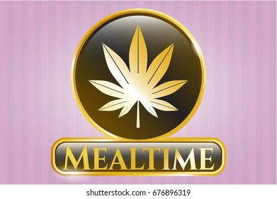  Gold shiny emblem with Marijuana leaf (weed) icon and Mealtime text inside