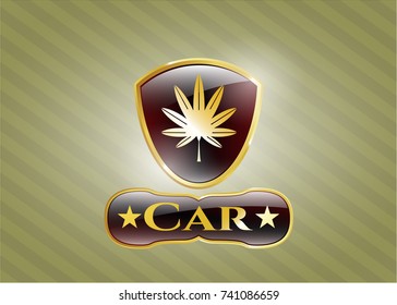  Gold shiny emblem with marijuana leaf, weed icon and Car text inside