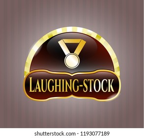  Gold shiny emblem with medal icon and Laughing-stock text inside