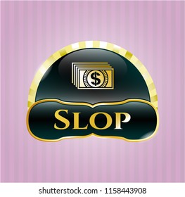  Gold shiny emblem with money icon and Slop text inside