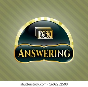  Gold shiny emblem with money icon and Answering text inside