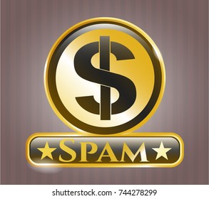  Gold shiny emblem with money icon and Spam text inside