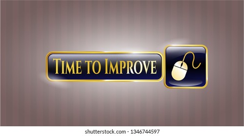  Gold shiny emblem with mouse icon and Time to Improve text inside