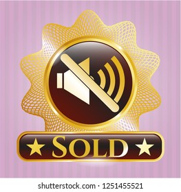  Gold shiny emblem with mute icon and Sold text inside