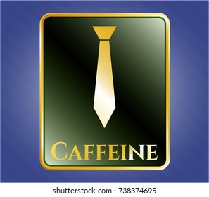  Gold shiny emblem with necktie icon and Caffeine text inside