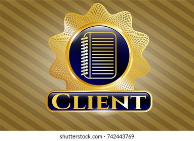  Gold shiny emblem with note book icon and Client text inside