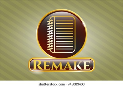  Gold shiny emblem with note book icon and Remake text inside