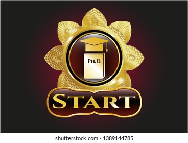  Gold shiny emblem with Phd thesis icon and Start text inside