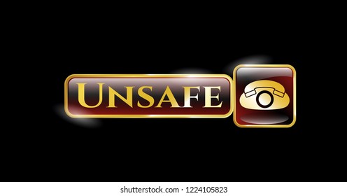  Gold shiny emblem with phone icon and Unsafe text inside