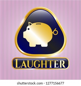  Gold shiny emblem with piggy bank icon and Laughter text inside