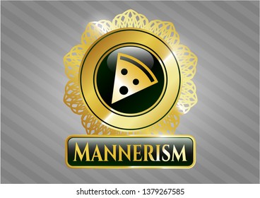  Gold shiny emblem with pizza slice icon and Mannerism text inside