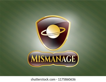  Gold shiny emblem with planet, saturn icon and Mismanage text inside