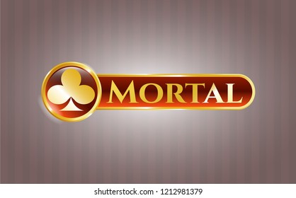  Gold shiny emblem with poker clover icon and Mortal text inside