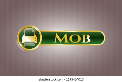  Gold shiny emblem with printer icon and Mob text inside