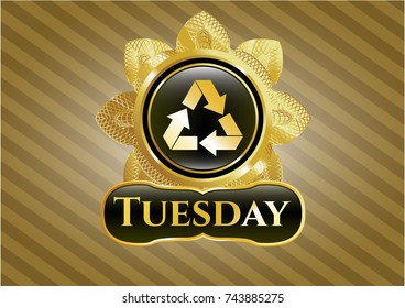  Gold shiny emblem with recycle icon and Tuesday text inside