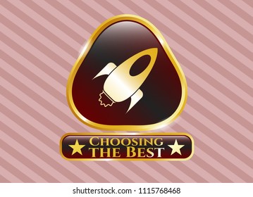  Gold shiny emblem with rocket icon and Choosing the Best text inside