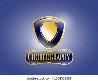  Gold shiny emblem with shield icon and Choreography text inside