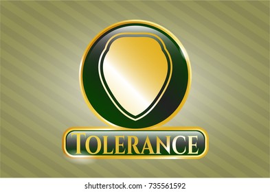  Gold shiny emblem with shield icon and Tolerance text inside
