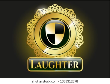  Gold shiny emblem with shield, safety icon and Laughter text inside
