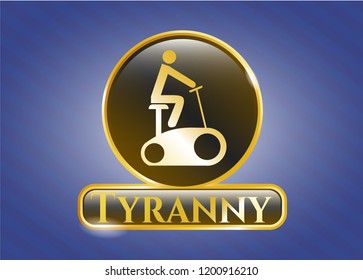  Gold shiny emblem with stationary bike icon and Tyranny text inside