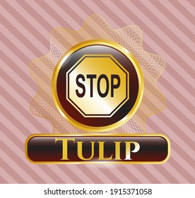 Gold shiny emblem with stop icon and Tulip text inside