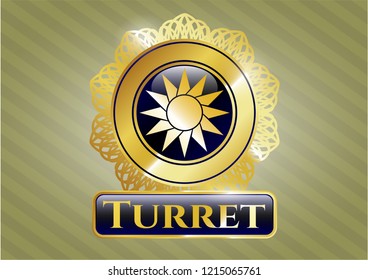  Gold shiny emblem with sun icon and Turret text inside