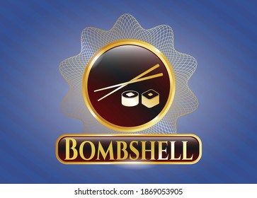 Gold shiny emblem with sushi icon and Bombshell text inside