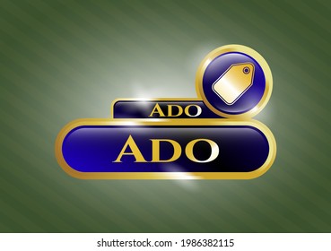 Gold shiny emblem with tag icon and Ado text inside