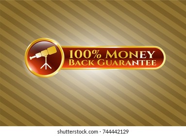  Gold shiny emblem with telescope icon and 100% Money Back Guarantee text inside