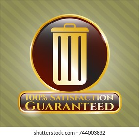  Gold shiny emblem with trash can icon and 100% Satisfaction Guaranteed text inside