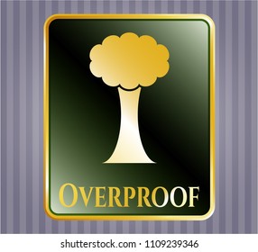  Gold shiny emblem with tree icon and Overproof text inside