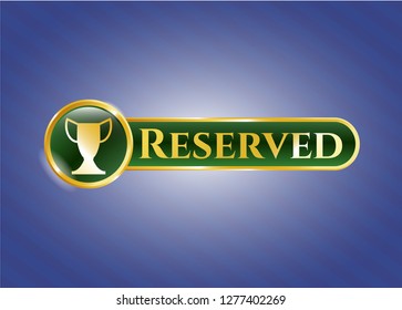  Gold shiny emblem with trophy icon and Reserved text inside