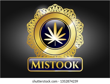  Gold shiny emblem with weed leaf icon and Mistook text inside