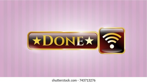  Gold shiny emblem with wifi signal icon and Done text inside