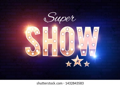 Gold show sign with retro light bulbs, stars and fireworks.