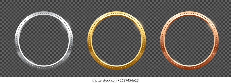 Gold, silver and bronze circle frames. First, second, third place medals isolated on transparent background. Blank metal ring, button, stamp, emblem, sticker, label. Abstract vector illustrations set.