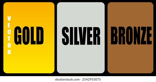 Gold , Silver , Bronze vector set 