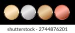 Gold and silver metal circles frames set, Shining metallic 3d circles: gold, silver, bronze, rose gold medals, Sparkling metal rings medals, precious awards badges, buttons on black background.